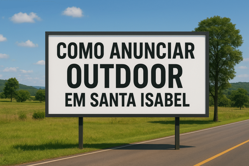 Outdoor em Santa Isabel (SP) destacando publicidade local para atrair moradores e visitantes.