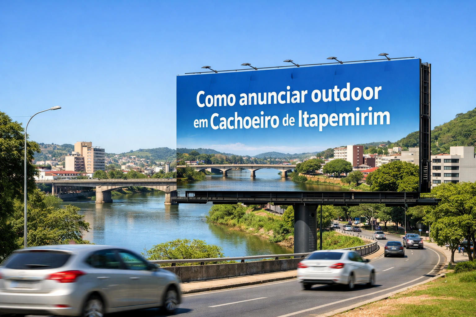 Outdoor ultra-realista em Cachoeiro de Itapemirim, ES, instalado próximo a uma avenida movimentada com o Rio Itapemirim ao fundo, pontes, prédios urbanos, área verde e carros em circulação. O painel exibe o texto “Como anunciar outdoor em Cachoeiro de Itapemirim”.